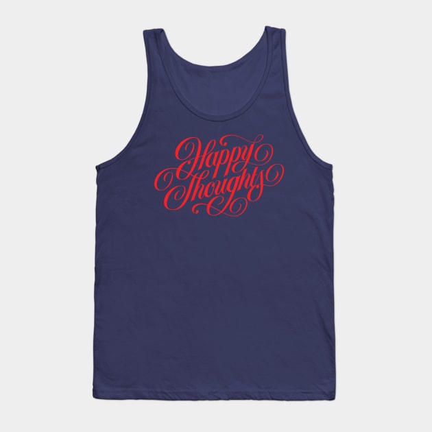 Happy Thoughts. Tank Top by bjornberglund